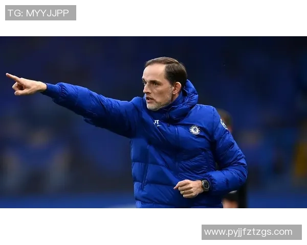 奇尔韦尔：对切尔西没有仇恨；图赫尔说我不是彻底没时机回去